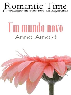 cover image of Um mundo novo--Romantic Time 6
